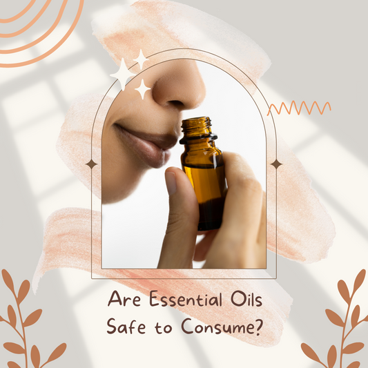 Are essential oils safe to consume?