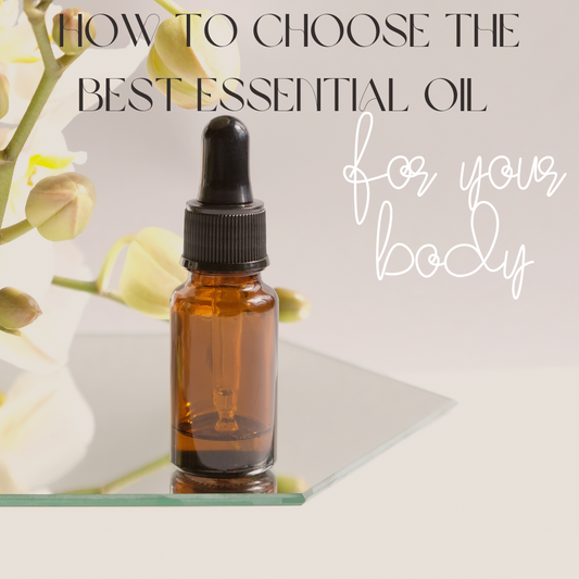 How to choose the best essential oil for you body