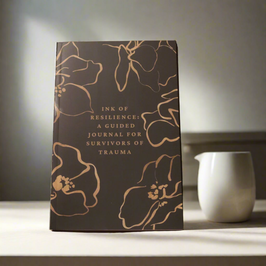 Ink of Resilience: A Guided Journal for Survivors of Trauma